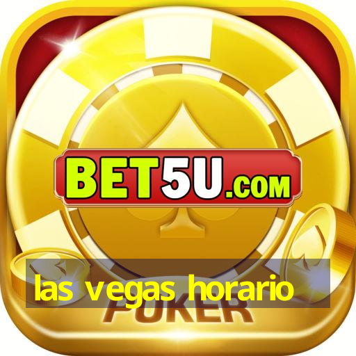 las vegas horario